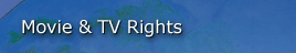 Securing Movie and TV Rights